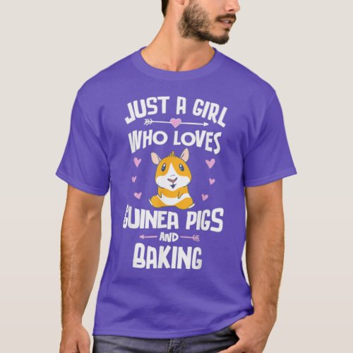 Just A Girl Who Loves Guinea Pigs And Baking  T_Shirt