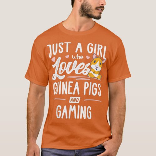 Just A Girl Who Loves Guinea Pigs And Gaming  T_Shirt