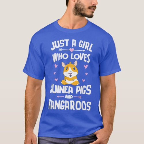 Just A Girl Who Loves Guinea Pigs And Kangaroos T_Shirt