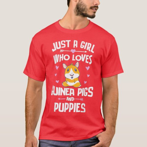 Just A Girl Who Loves Guinea Pigs And Puppies  T_Shirt