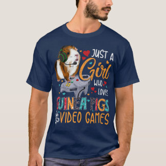Just A Girl Who Loves Guinea Pigs And Video Games  T-Shirt