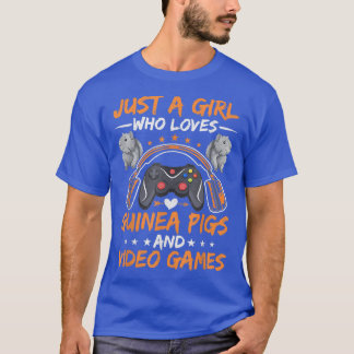 Just A Girl Who Loves Guinea Pigs And Video Games T-Shirt