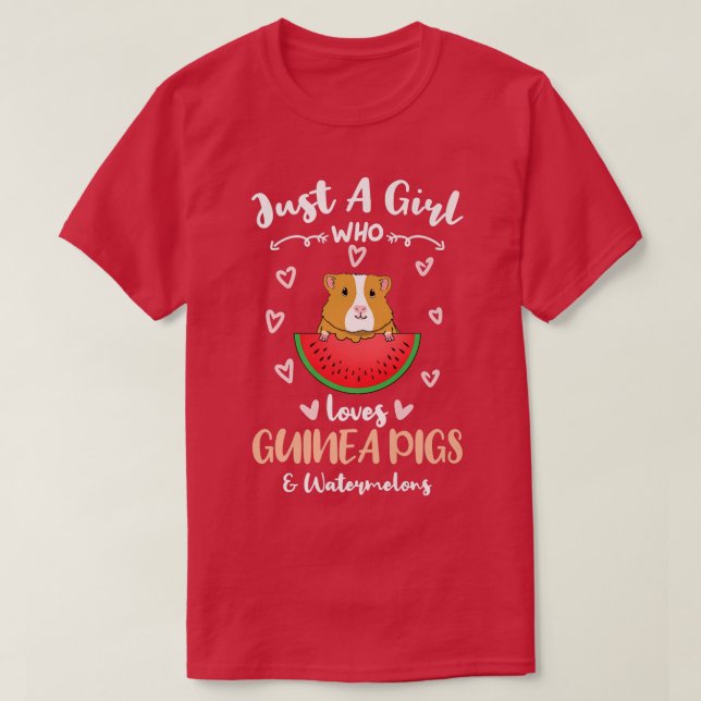 Just A Girl Who Loves Guinea Pigs And Watermelons  T-Shirt (Design Front)