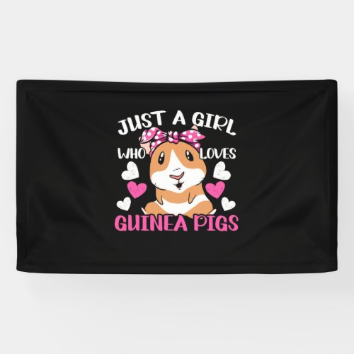Just A Girl Who Loves Guinea Pigs Banner