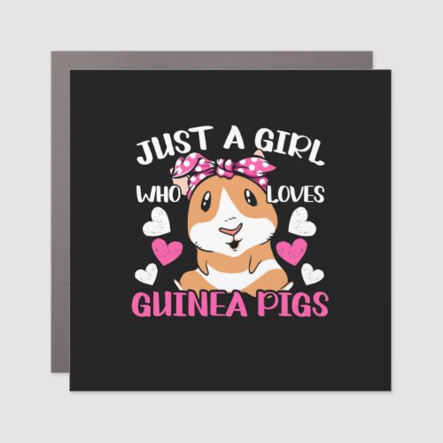 Just A Girl Who Loves Guinea Pigs Car Magnet