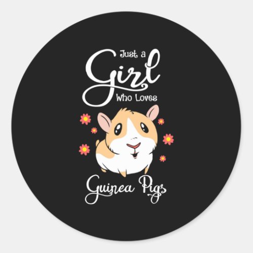 Just A Girl Who Loves Guinea Pigs Classic Round Sticker