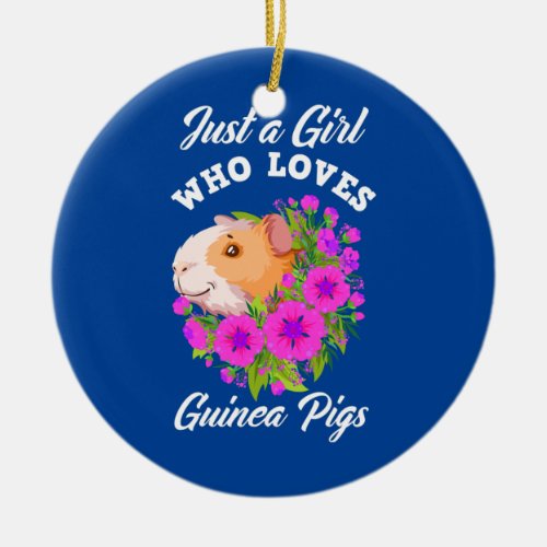 Just A Girl Who Loves Guinea Pigs Cute Guinea Pig Ceramic Ornament