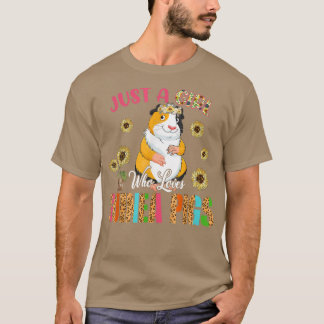 Just A Girl Who Loves Guinea Pigs Cute Sunflowers T-Shirt