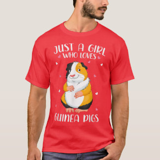 Just A Girl Who Loves Guinea Pigs For Women Girl K T-Shirt