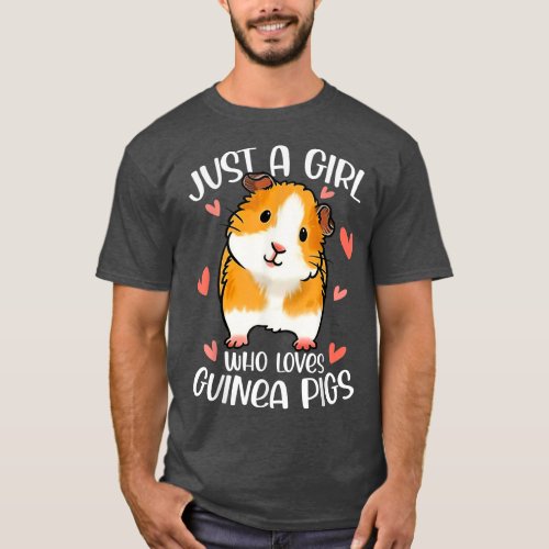 Just A Girl Who Loves Guinea Pigs Funny T_Shirt