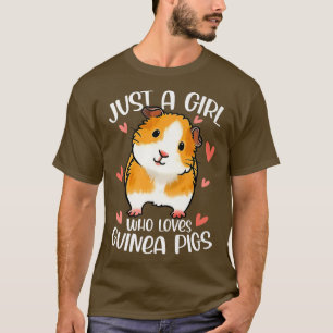 Just A Girl Who Loves Guinea Pigs Funny T-Shirt