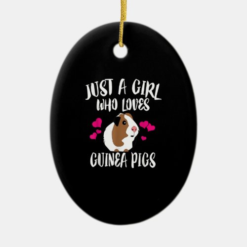Just A Girl Who Loves Guinea Pigs Guinea Pig Gift Ceramic Ornament