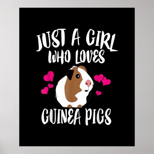 Just A Girl Who Loves Guinea Pigs Guinea Pig Gift Poster