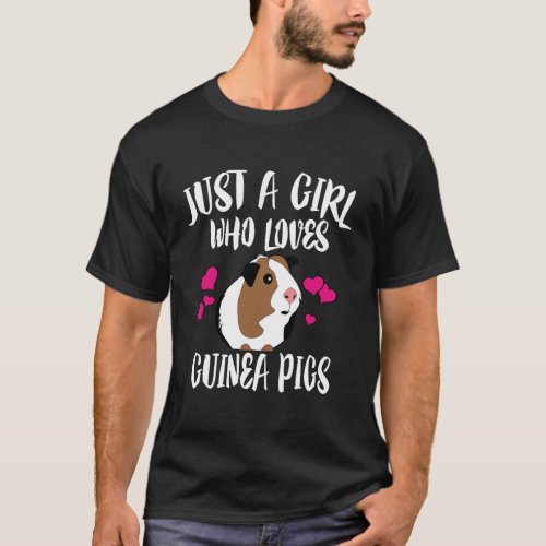 Just A Girl Who Loves Guinea Pigs Hoodie Gift For  T_Shirt