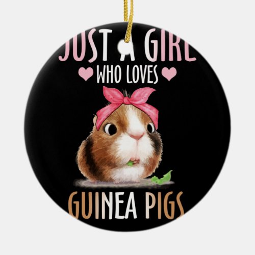 Just A Girl Who Loves Guinea Pigs Lover Mom Cavy Ceramic Ornament