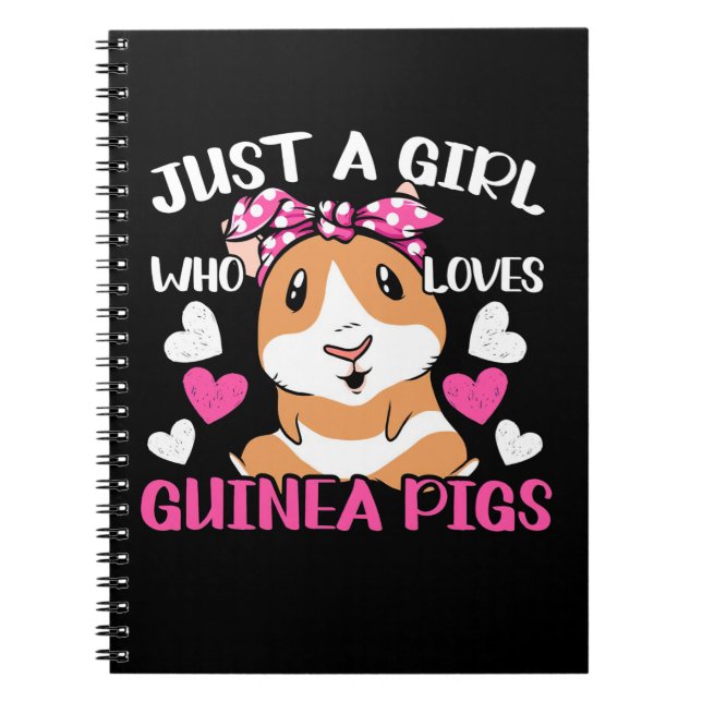 Just A Girl Who Loves Guinea Pigs Notebook (Front)