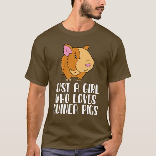 Just A Girl Who Loves Guinea Pigs T_Shirt