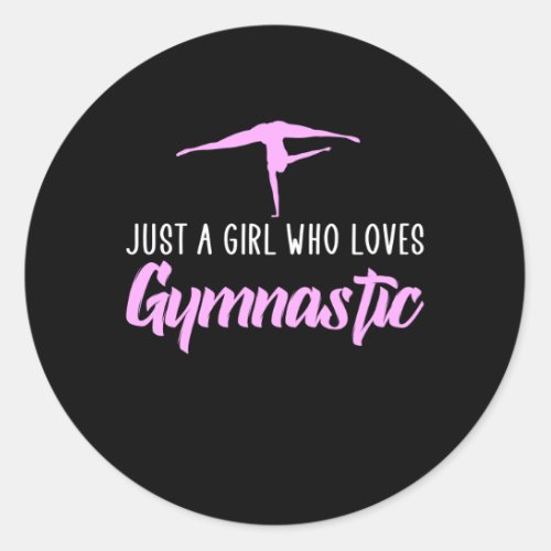 just a girl who loves gymnastic classic round sticker