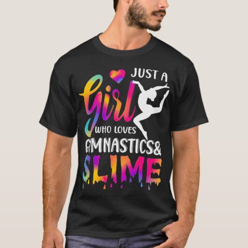 Just a Girl Who Loves Gymnastics amp Slime Mom Gra T_Shirt