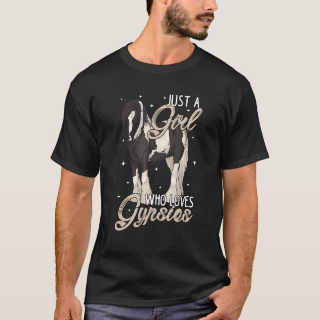 Just A Girl Who Loves Gypsies Black Pinto Gypsy Va T-Shirt (Front)