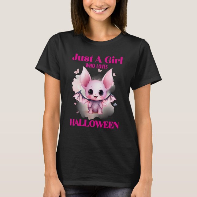 Just A Girl Who Loves Halloween Cute Bat T-Shirt (Front)