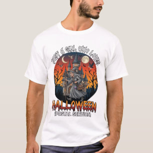 Just A Girl Who Loves Halloween Postal Service Wit T-Shirt