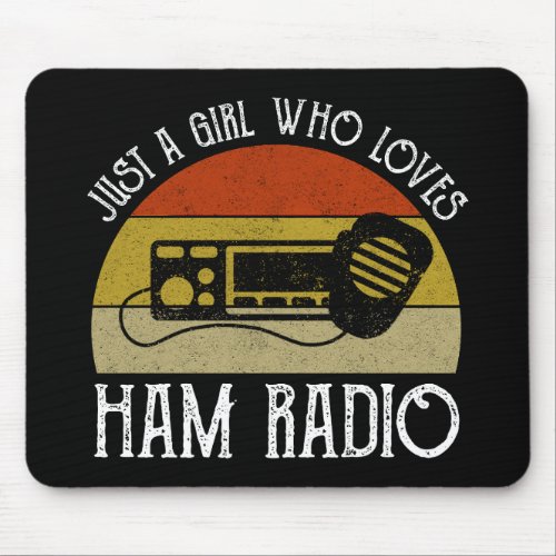 Just A Girl Who Loves Ham Radio Mouse Pad