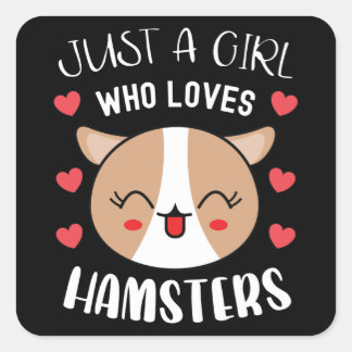 Just A Girl Who Loves Hamsters Cute Kawaii Hamster Square Sticker