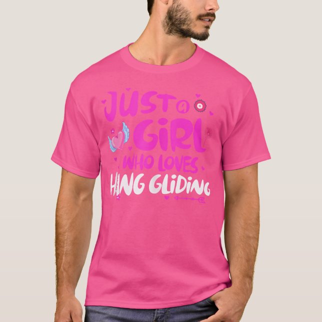 Just A Girl Who Loves Hang Gliding T-Shirt (Front)