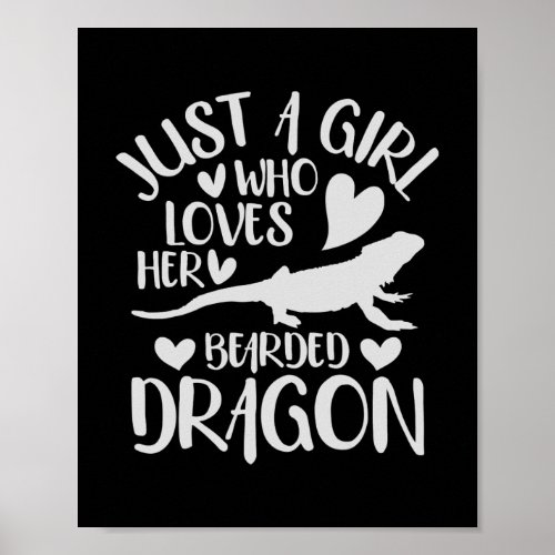 Just A Girl Who Loves Her Bearded Dragon Funny Poster