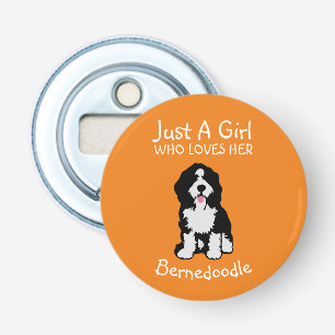 Just a girl who loves her Bernedoodle Bottle Opener