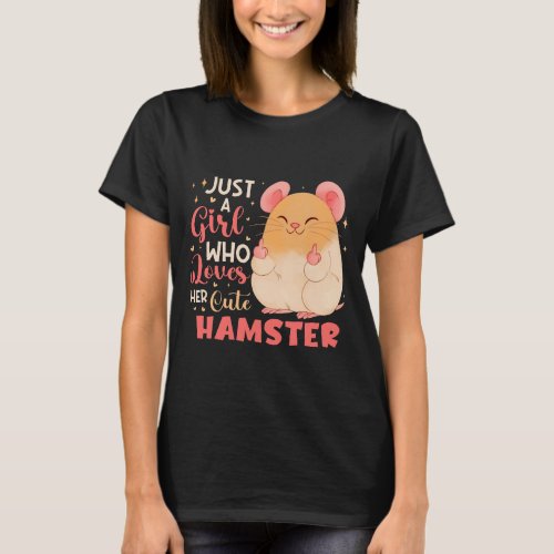 Just A Girl Who Loves Her Cute Hamster National  T_Shirt
