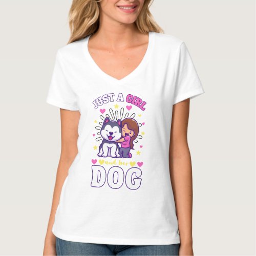 just a girl who loves her dog T_Shirt