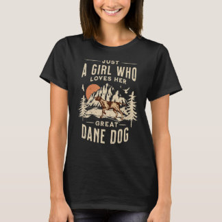 Just A Girl Who Loves Her Great Dane Dog  Loves Do T-Shirt