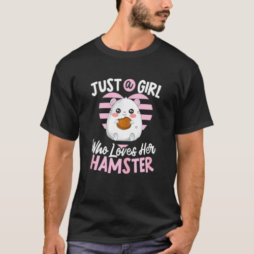 Just A Girl Who Loves Her Hamster Mom Fluffy Roden T_Shirt