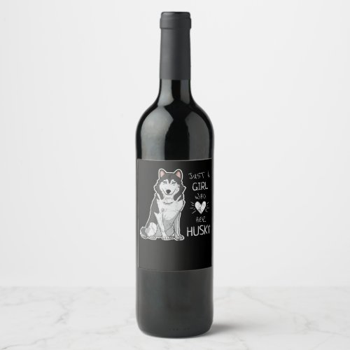 Just A Girl Who Loves Her Husky Dog Wine Label