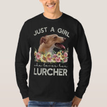Just A Girl Who Loves Her Lurcher T-Shirt
