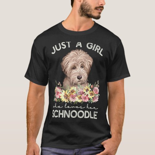 Just A Girl Who Loves Her Schnoodle T_Shirt