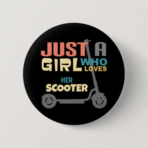 Just a girl who loves her scooter button