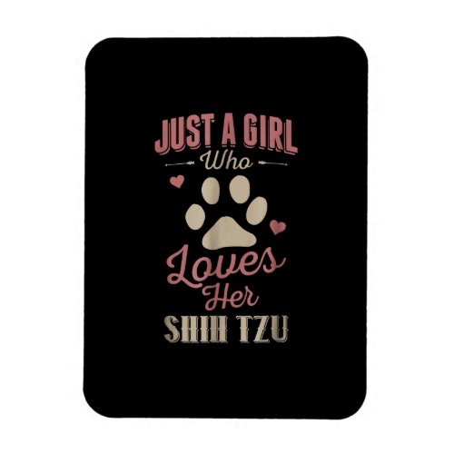 Just A Girl Who Loves Her Shih Tzu Dog Lover Magnet