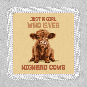 Just a girl who loves Highland Cows Patch