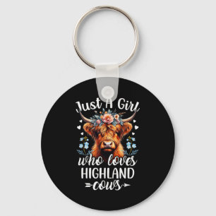 Just A Girl Who Loves Highland Cows Scottish Highl Keychain