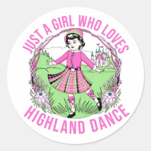 Just a girl who loves Highland Dance gift  Classic Round Sticker