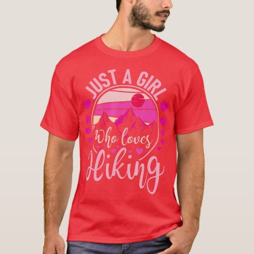 Just A Girl Who Loves Hiking  Hiker Mountaineer  T_Shirt