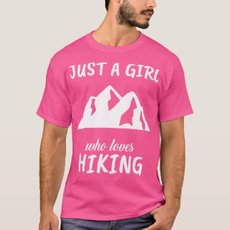 Just A Girl Who Loves Hiking T-Shirt