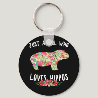 Just A Girl Who Loves Hippos Floral Hippopotamus Keychain