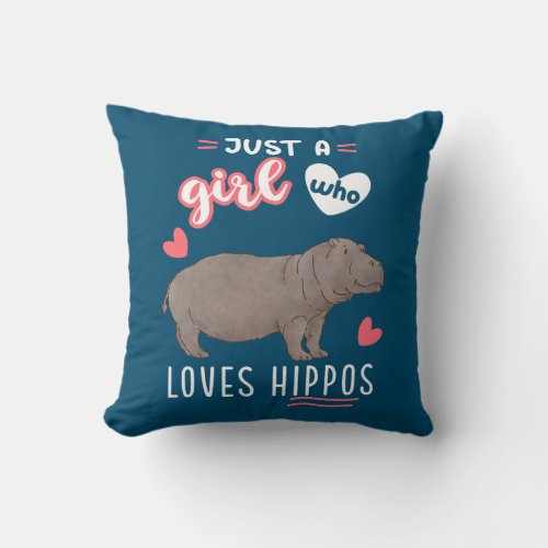 Just A Girl Who Loves Hippos  Throw Pillow