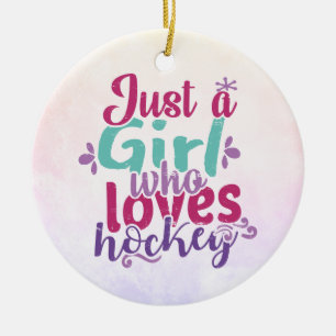 Just A Girl Who Loves Hockey Ceramic Ornament