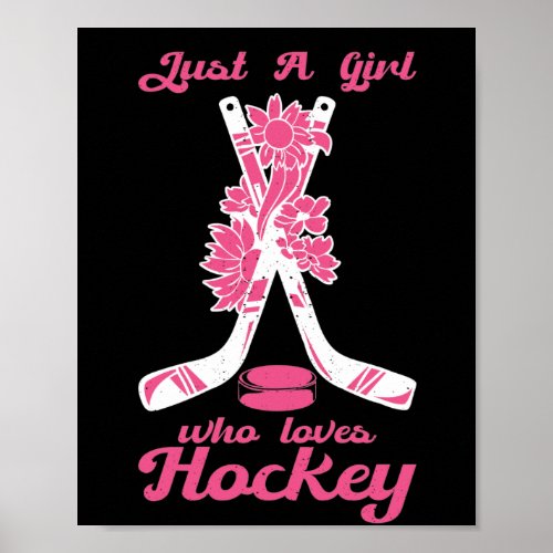 Just A Girl Who Loves Hockey Stick Puck Sport Poster