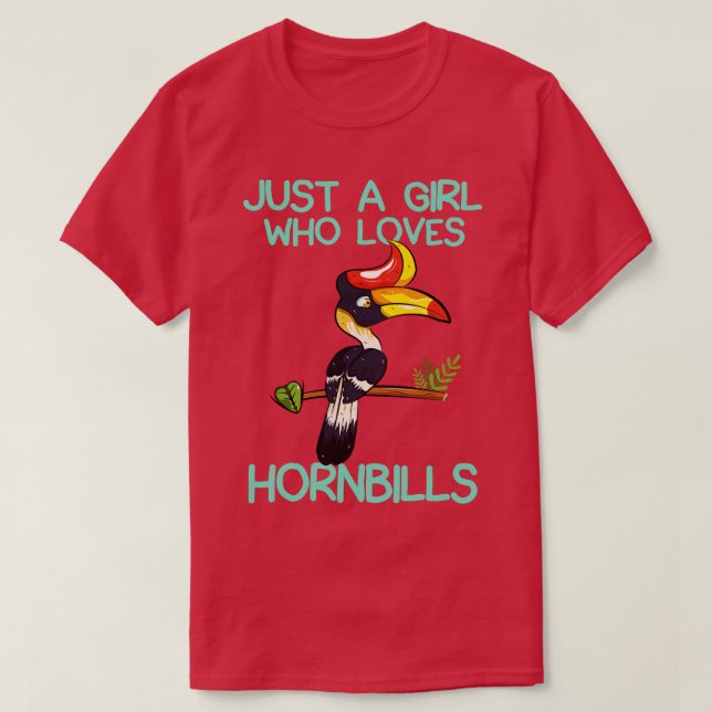 Just A Girl Who Loves Hornbills T-Shirt (Design Front)